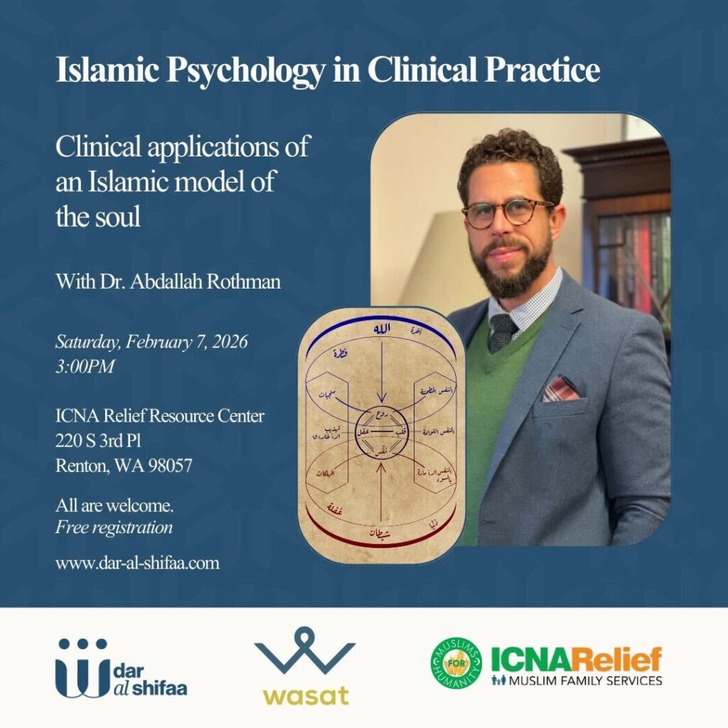 Islamic Psychology in Clinical Practice: Clinical applications of an Islamic model of the soul: Seattle, USA