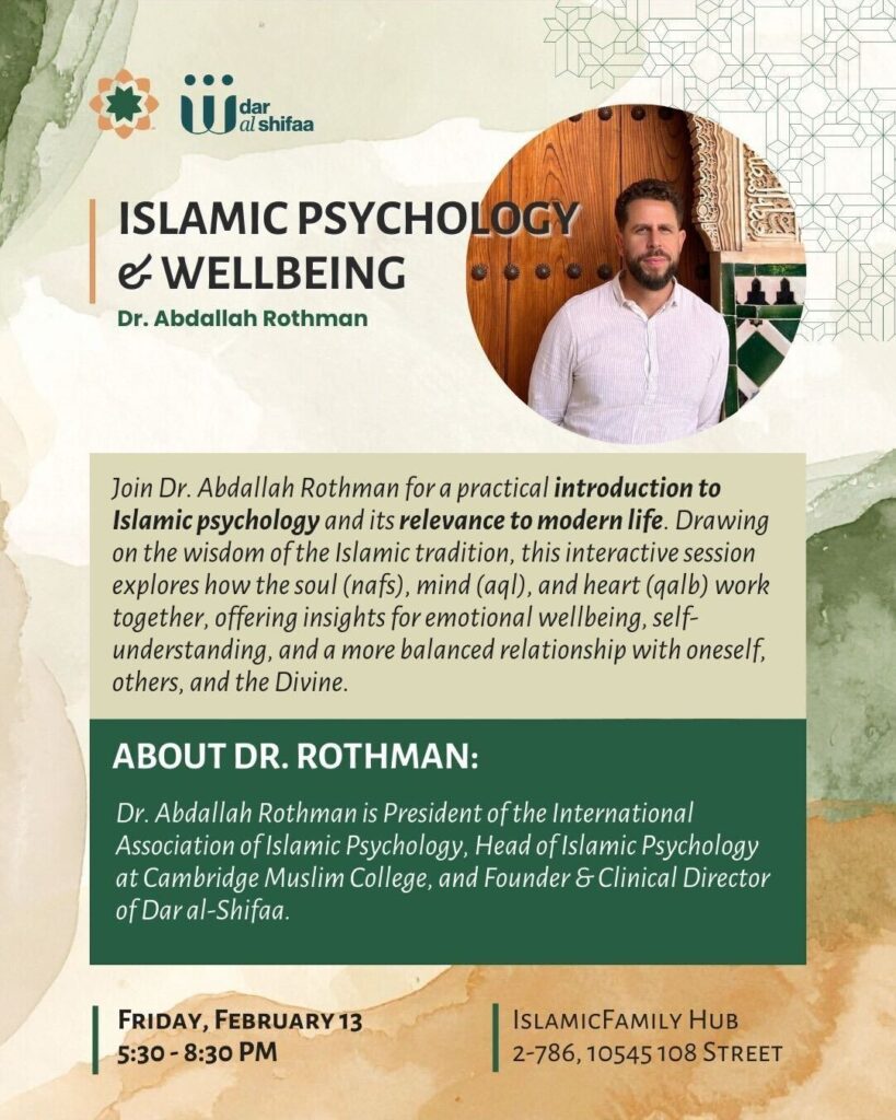 Introduction to Islamic Psychology and It’s Relevance to Modern Life: Edmonton, CA